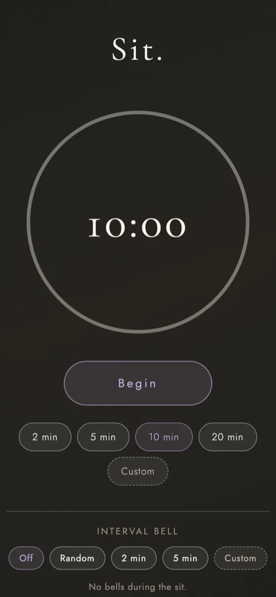 The Sit timer: a single circle showing 10:00, a Begin button, and length and interval-bell options.